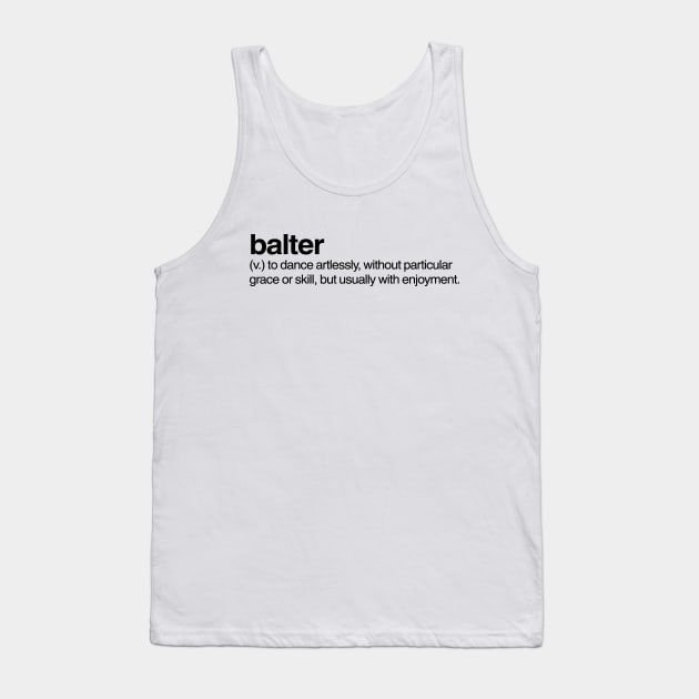 Balter Tank Top by Onomatophilia